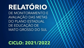 Capa-Relatorio-de-Monitoramento-e-Avaliação-do-Plano-Estadual-de-Educacao-de-Mato-Grosso-do-Sul-–-Ciclo-2021-a-2022.